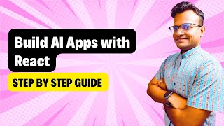 Introduction to the playlist - Build AI Apps with React | AI | React