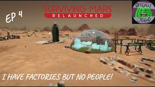 I HAVE FACTORIES BUT NO PEOPLE! I SURVIVING MARS RELAUNCHED EP 4 BRAZIL