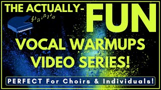 The "Actually-FUN" Vocal Warmup! - Self-Guided, PERFECT For All Ages!