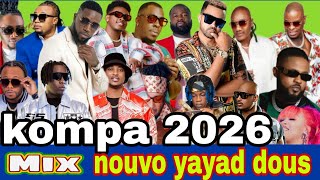 Nouvo mizik ayisyen kompa love yayad 2026