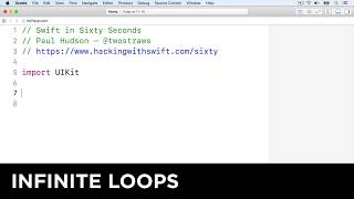 Infinite loops – Swift in Sixty Seconds