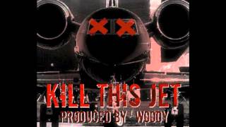 Spiz da Loose Cannon - "Kill This Jet" (Prod. Woody) [#BIGDREAMS]