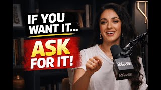 I Changed My Life by Asking for More and You Can Too