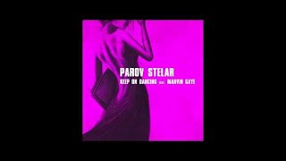 Parov Stelar - Keep On Dancing feat. Marvin Gaye (Joris Delacroix Remix)