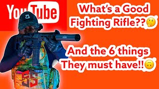 WHAT'S A GOOD FIGHTING RIFLE??
