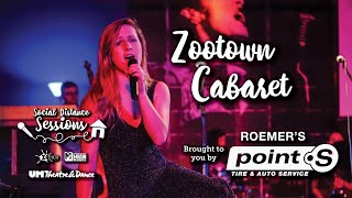 Social Distance Sessions: Zootown Cabaret