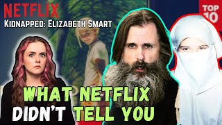 Kidnapped: Elizabeth Smart | BOMBSHELL Information + What Netflix DIDN'T Tell You