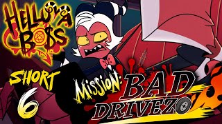 HELLUVA SHORTS 6 // MISSION: BAD DRIVEZO // HELLUVA BOSS