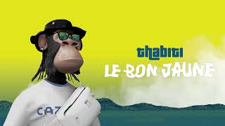 Thabiti - Le bon jaune [Audio officiel]