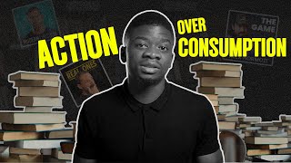 Action Over Consumption