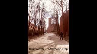 Jake Welch - "Afternoon Nap"