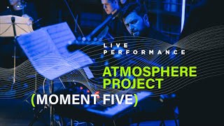 KONSTANTIN DOROKHOV & ATMOSPHERE PROJECT – MOMENT FIVE