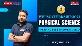 WBPSC Clerkship 2024 Special Session || Most Important Physical Science MCQ For WBPSC Clerkship 2024