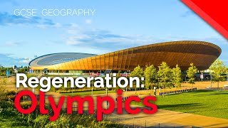 London Olympic Park Regeneration (London Case Study  Part 4/4) | AQA GCSE 9-1 Geography