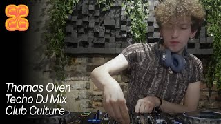 Thomas Oven | Techno DJ Mix | Club Culture