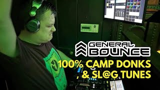🧀 DJ General Bounce - 100% Camp Donks & Sl@g Tunes 🧀