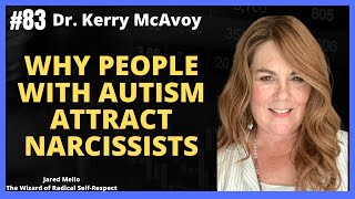 What Makes People With Autism Vulnerable To Narcissists? With Dr. Kerry McAvoy