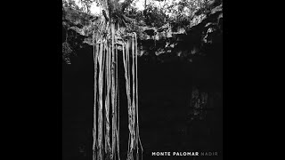 Monte Palomar - Nadir (Full Album 2023)