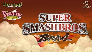 Super Smash Bros. Brawl | SEGMENT 2 | THE DREAMY LET'S PLAY | ᴜɴᴩᴀᴜꜱᴇᴅ