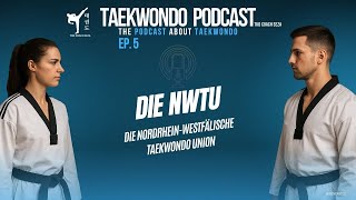 Ep. 5 - Die Nordrhein-Westfälische Taekwondo Union            #Podcast #TaekwondoPodcast
