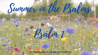 Summer in the Psalms - Psalm1