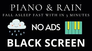 Piano Music & Rain Sounds No Ads Live Stream | Black Screen