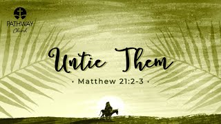 Untie Them • Pathway Shorewood • 4/10/2022