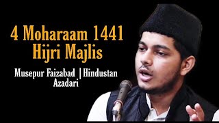 4 Moharaam 1441 Hijri Majlis Musepur Faizabad |Hindustan Azadari