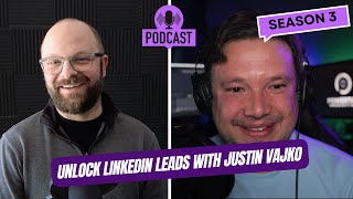How to Get Leads on LinkedIn with Video | Justin Vajko’s Strategy for B2B Growth