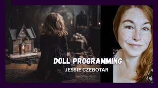 Inside the Dark World of Doll Programming ┃ SRA Survivor Jessie Czebotar Exposes Occult Systems
