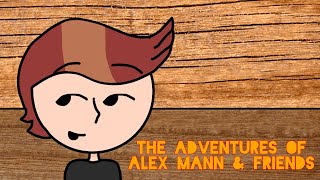 The Adventures Of Alex Mann & Friends | Official Teaser Trailer