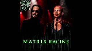 AMORABOY - Calogero vs Rob Dougan - MATRIX RACINE (2026)