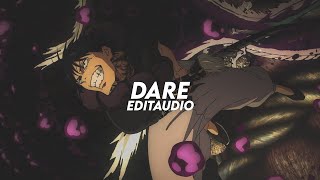 dare(copyright free & my best editaudio ever) - sayfalse [edituadio]!