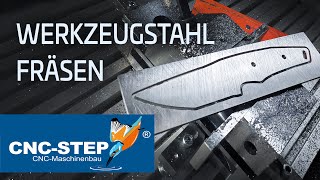 CNC-STEP | Messer aus Werkzeugstahl fräsen - 1.2510 / O1