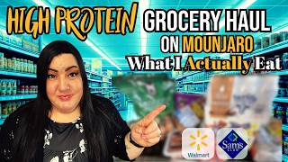 High Protein Grocery Haul for GLP-1 / Mounjaro | What I Eat