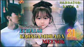 Echalgi Kaongamdraba Meenok || Eps-21 || Rinda S || DJ Sarangthem