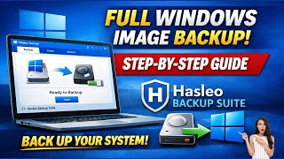 How to Create a Full Windows Image Backup Using Hasleo Backup Suite