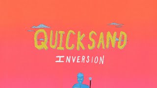 Quicksand - "Inversion"