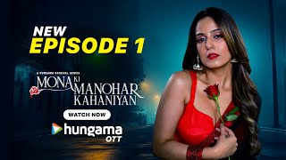 Mona Ki Manohar Kahaniya Episode 1 Leaked | Today's Episode  |Hindi Web Series 2026 | Hungama OTT