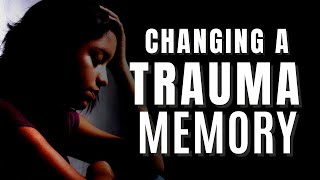 How to Change a Traumatic Memory - Memory Reconsolidation