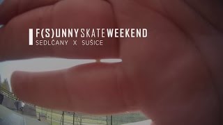 S(F)unnySkateWeekend