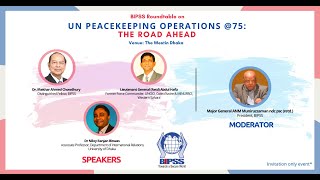 UN Peacekeeping Operation @ 75 : The Road Ahead