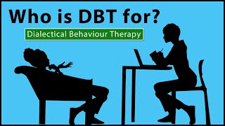 Who Can Benefit from DBT Skills?