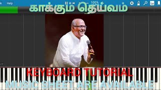KAAKUM DEIVAM-KEYBOARD TUTORIAL-JEBATHOTTA JEYAGEETHANGAL-MUSIC SHEET-MID FILE