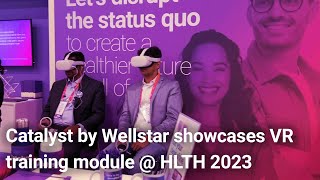 We showcased an unprecedented VR healthcare training module at HLTH 2023 - here's our recap!