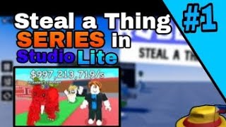 Steal a thing Tutorial Series in studio lite