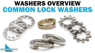 Common Types of Lock Washers | Fasteners 101