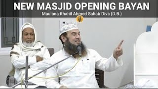 Naeem Vaav Masjid Opening Bayan | Molana Khalil Ahmed Sb. Diva (D.B.) #molanakhalilahmeddiva