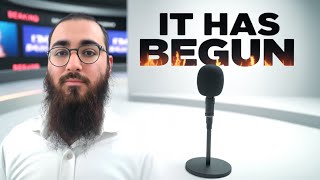 It Has Begun...