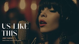 Janet Ramirez - Us Like This | Soulful Ballad R&B Soul Blues Music | Deep Emotional Love Song